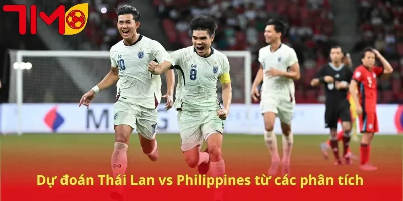 Dự đoán Thái Lan vs Philippines từ các phân tích