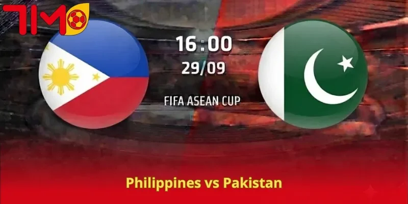 Soi Kèo Philippines vs Pakistan, 16H00 29/09, FIFA ASEAN Cup