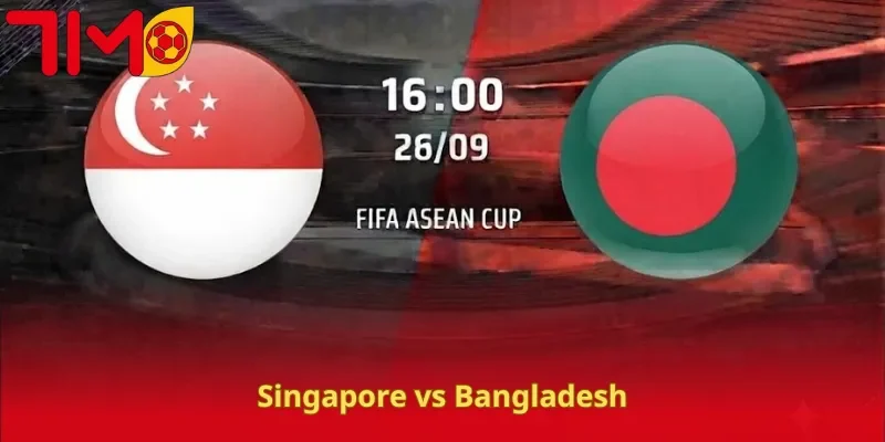 Soi Kèo Singapore Vs Bangladesh, 16H00, 28/9, FIFA ASEAN Cup